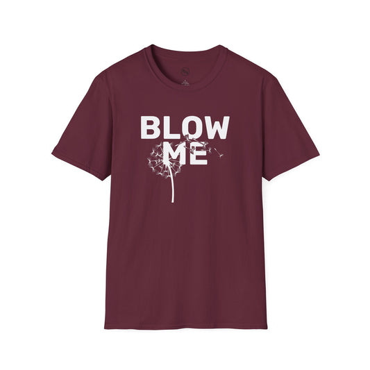 Blow Me T-Shirt