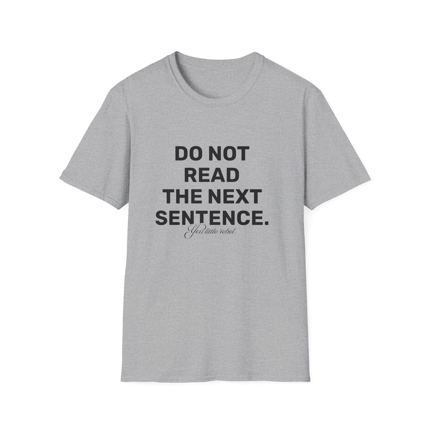 You Little Rebel • Premium Quality Unisex T-Shirt • Black Text