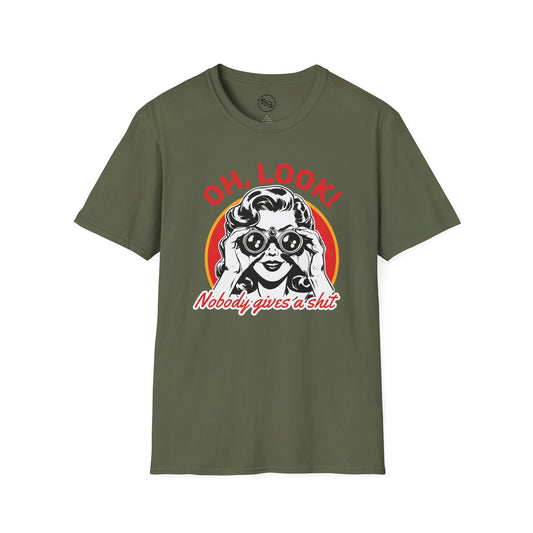 Oh Look! Nobody Gives a Sh*t T-Shirt