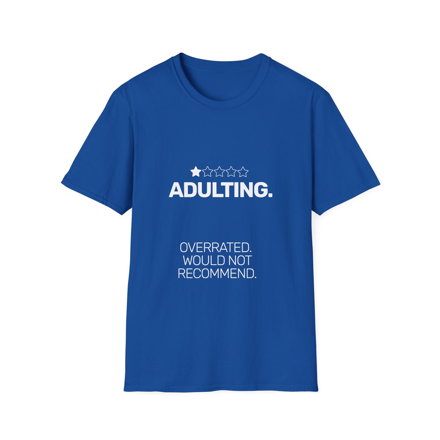 Adulting One Star Review • Premium Quality Unisex T-Shirt • White Text