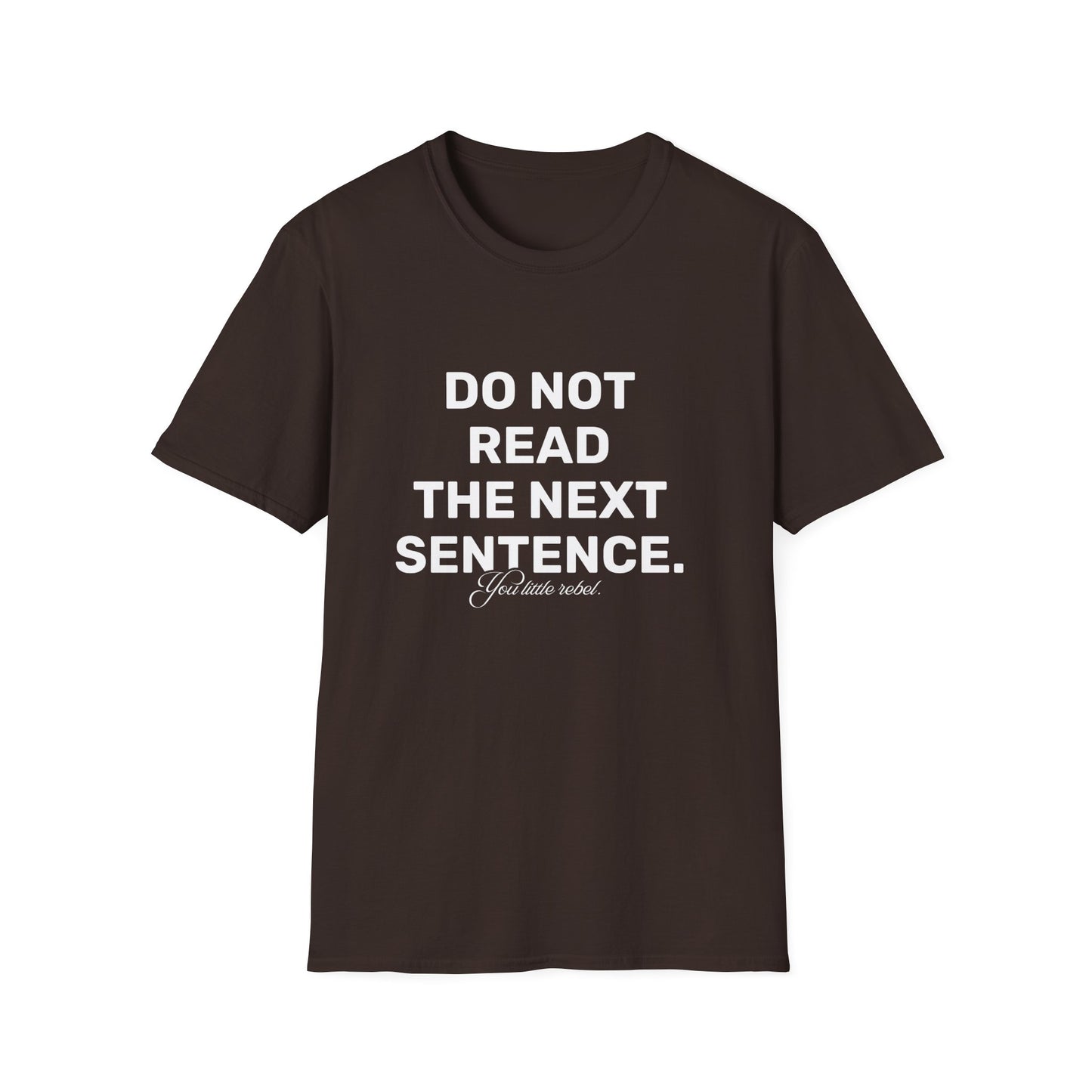 You Little Rebel • Premium Quality Unisex T-Shirt • White Text