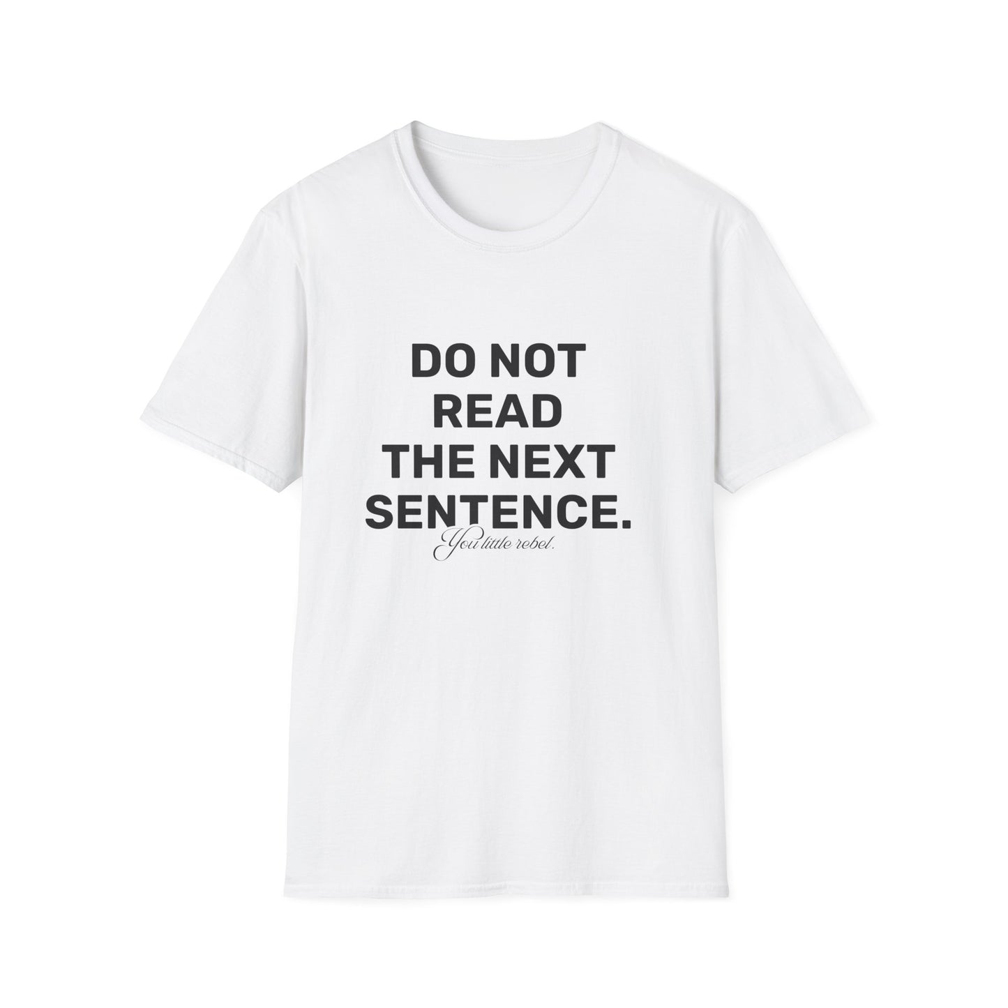 You Little Rebel • Premium Quality Unisex T-Shirt • Black Text