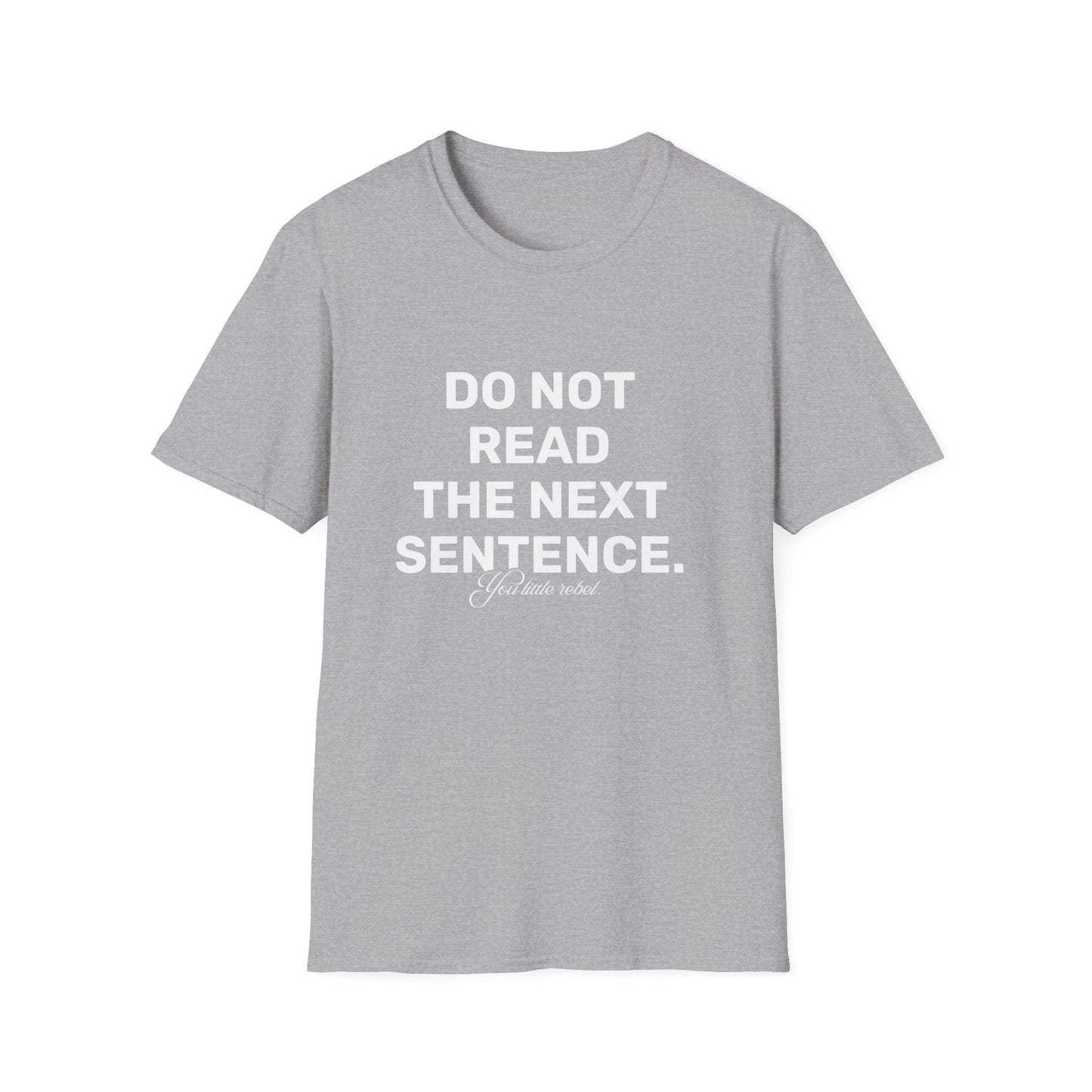 You Little Rebel • Premium Quality Unisex T-Shirt • White Text