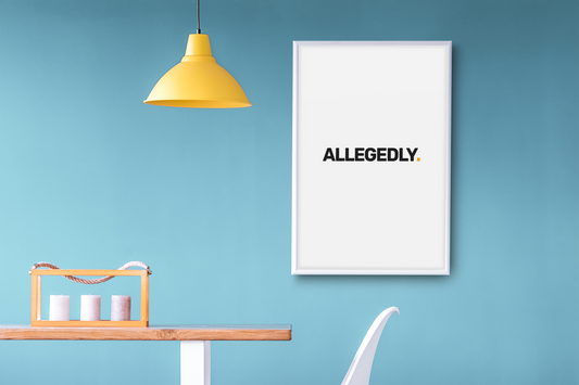 Allegedly • White Background • DIGITAL DOWNLOAD