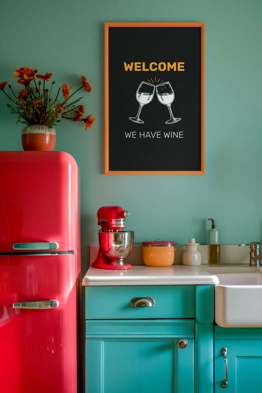 Welcome We Have Wine • Black Background • DIGITAL DOWNLOAD