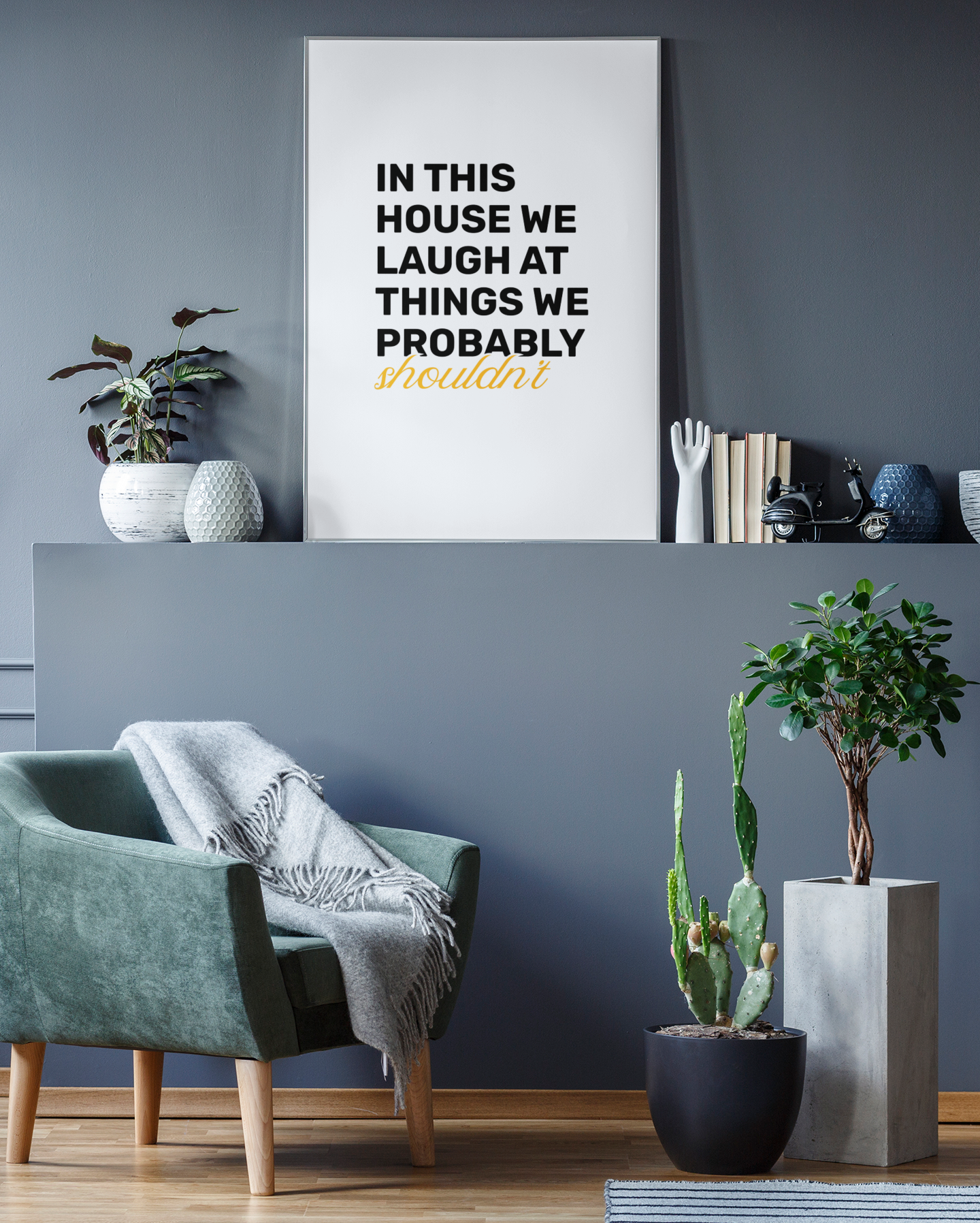 In This House We Laugh At Things We Probably Shouldn't • White Background • DIGITAL DOWNLOAD