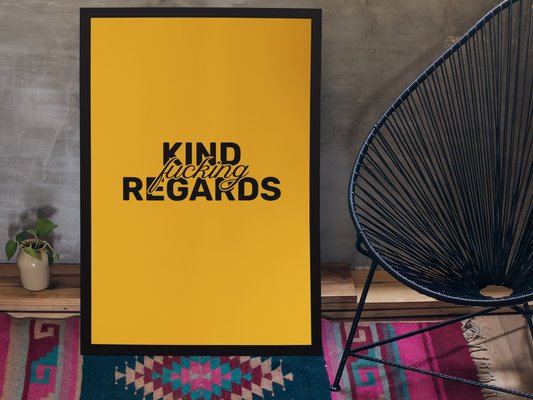 Kind F**king Regards • Orange Background • DIGITAL DOWNLOAD