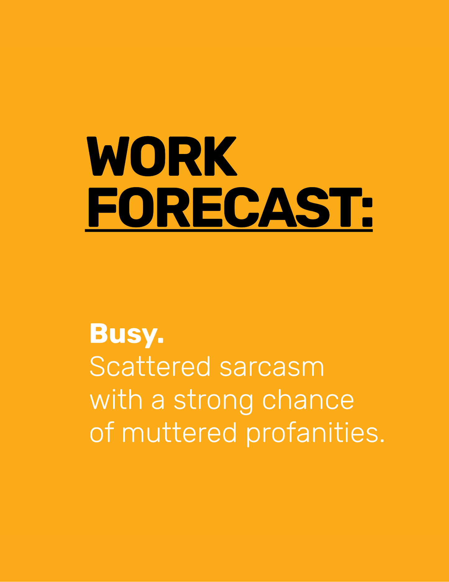 Work Forecast • Orange Background • DIGITAL DOWNLOAD