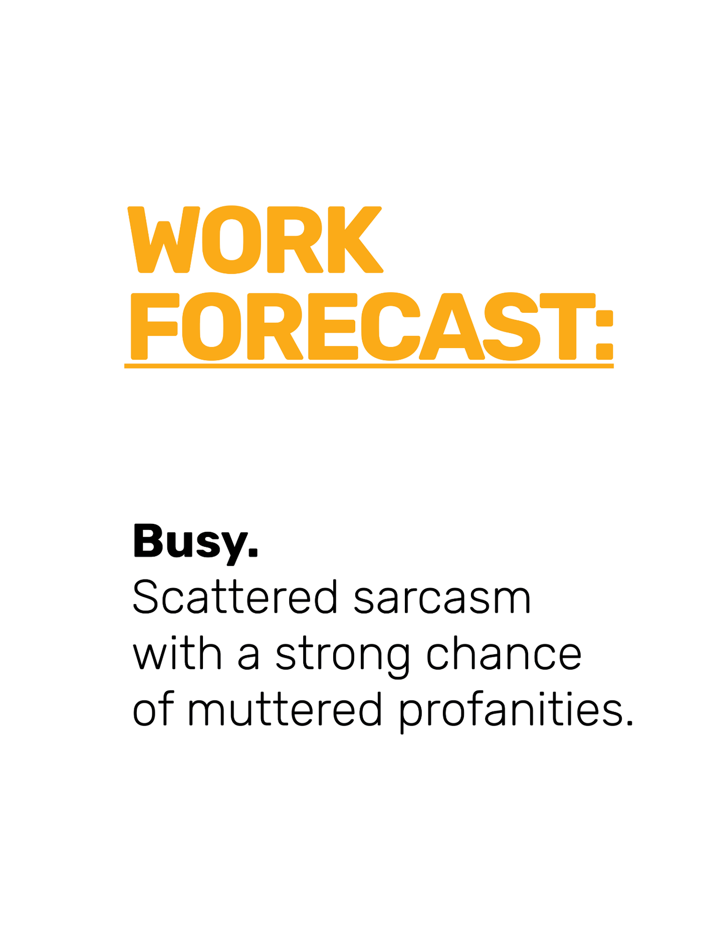 Work Forecast • White Background • DIGITAL DOWNLOAD
