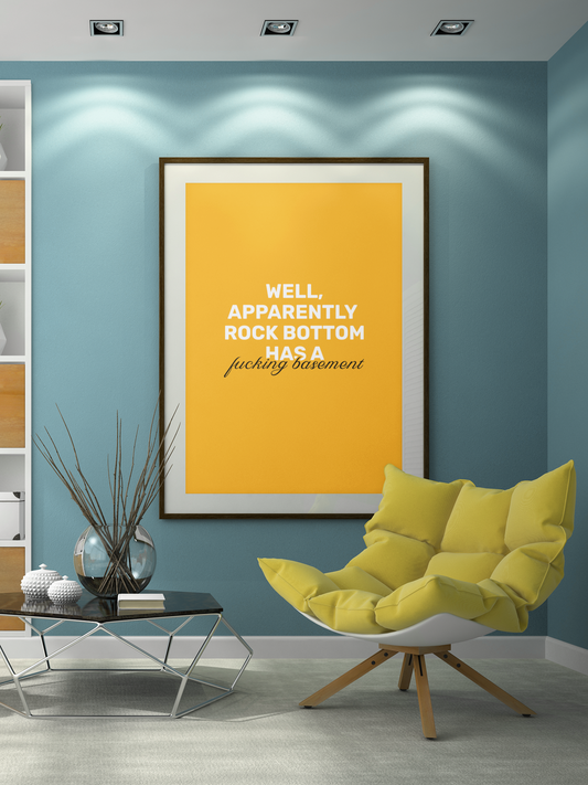 Rock Bottom Has A F**king Basement • Orange Background • DIGITAL DOWNLOAD