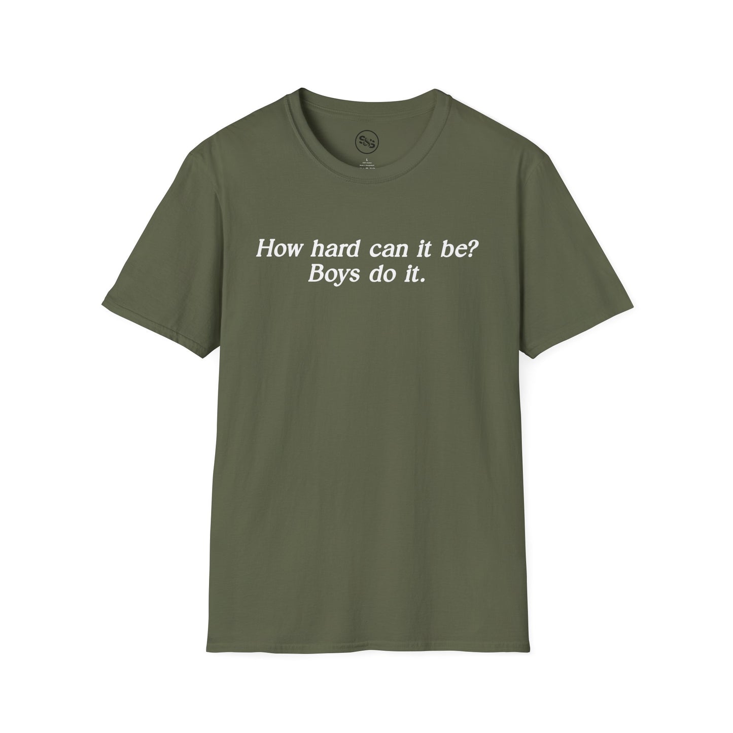 How Hard Can It Be? Boys Do It T-Shirt