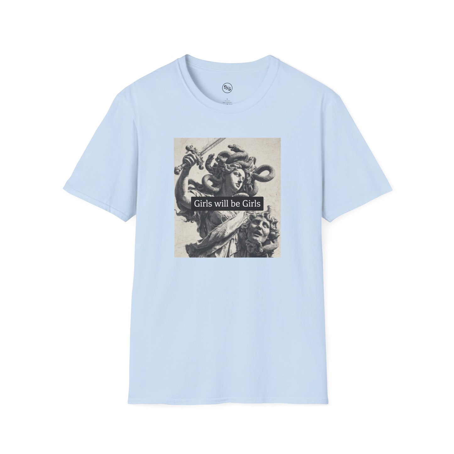 Girls Will Be Girls T-Shirt