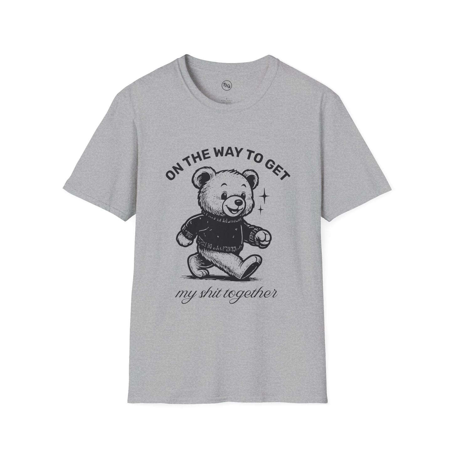 On The Way To Get My Shit Together T-Shirt