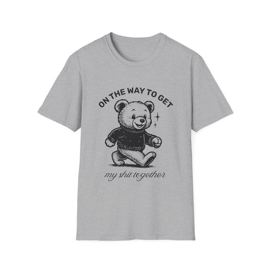 On The Way To Get My Shit Together • Premium Quality Unisex T-Shirt • Black Graphic