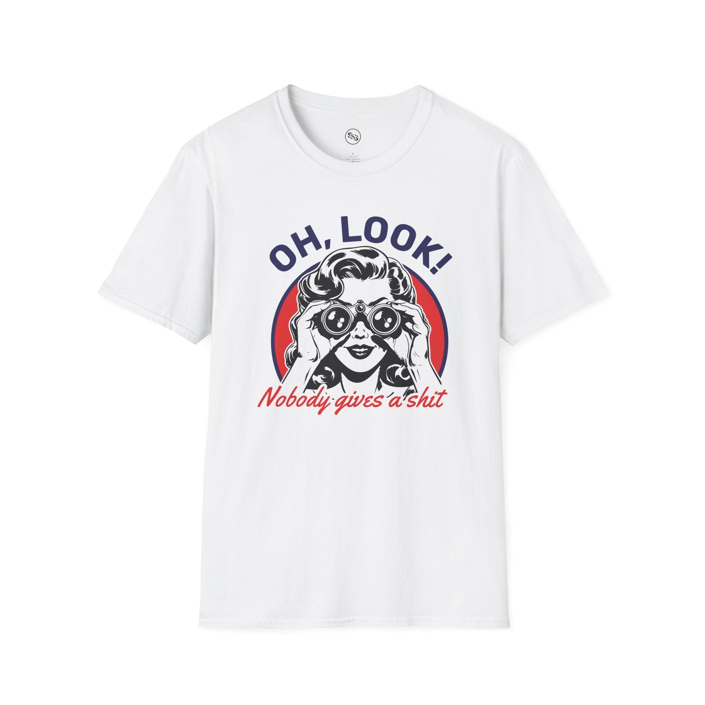 Oh Look! Nobody Gives a Sh*t T-Shirt