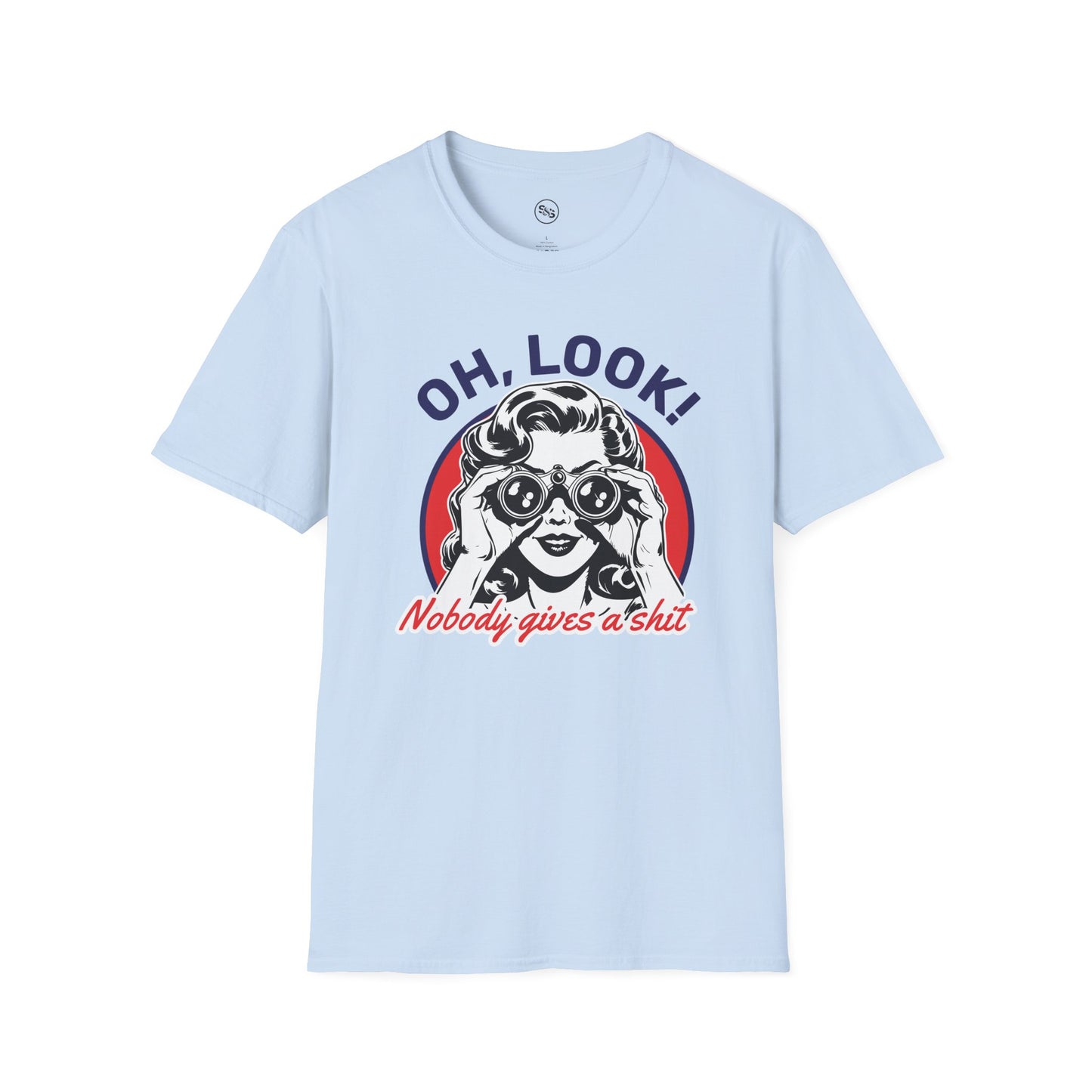 Oh Look! Nobody Gives a Sh*t T-Shirt