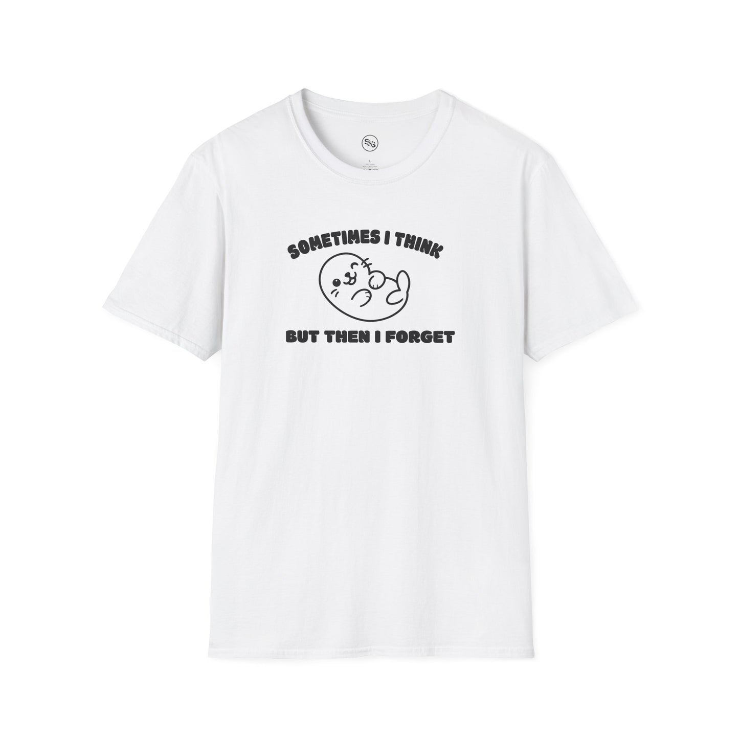 Sometimes I Think But Then I Forget T-Shirt
