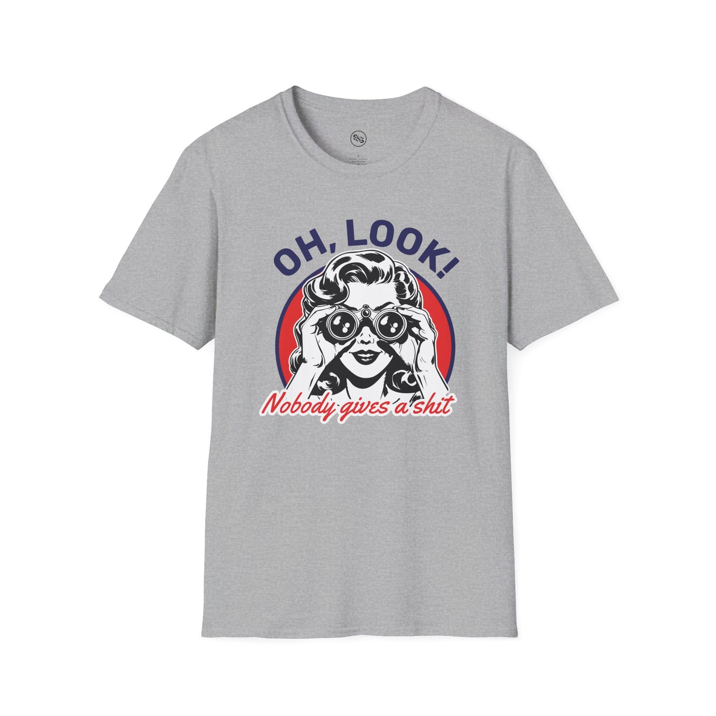 Oh Look! Nobody Gives a Sh*t T-Shirt