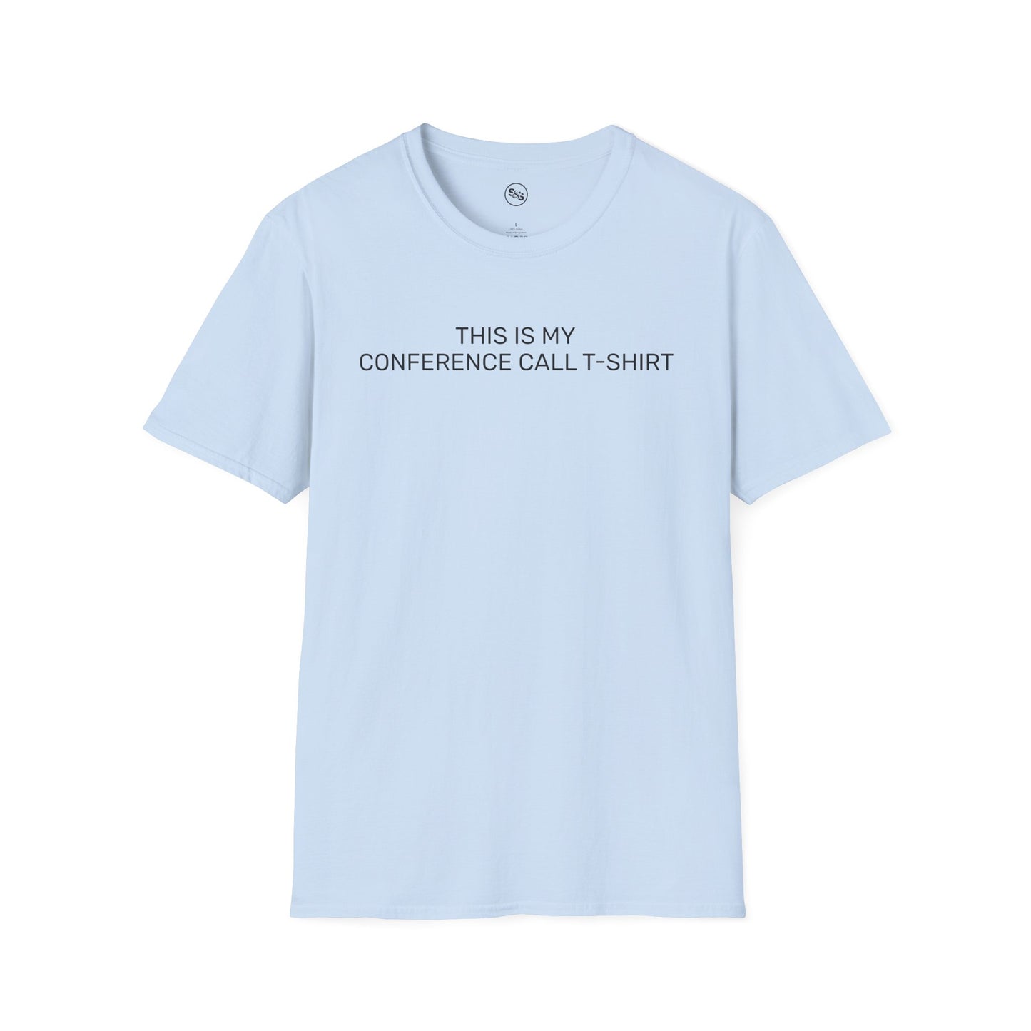This Is My Conference Call T-Shirt