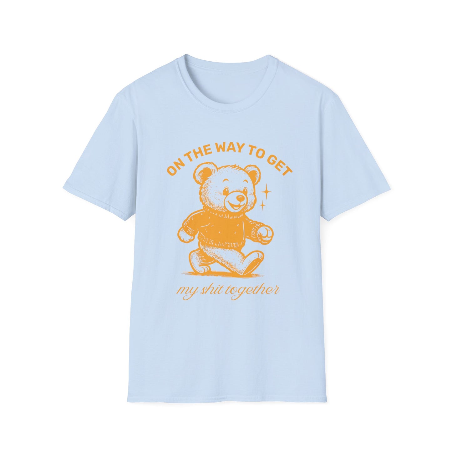 On The Way To Get My Shit Together • Premium Quality Unisex T-Shirt • Gold Graphic