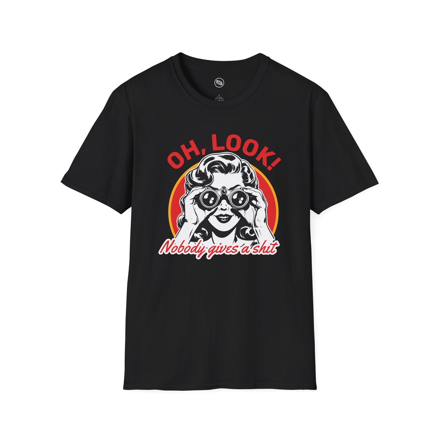 Oh Look! Nobody Gives a Sh*t T-Shirt