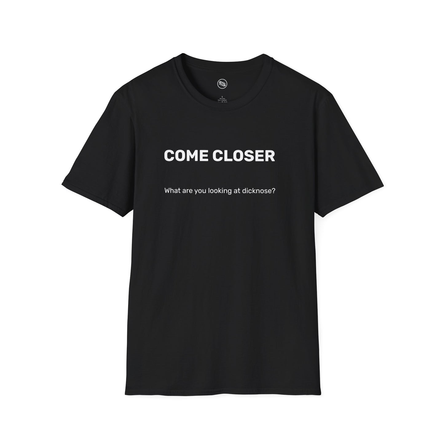 Come Closer T-Shirt