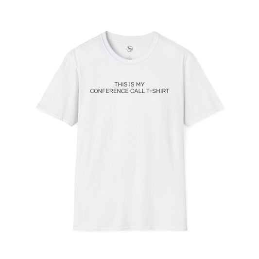 This Is My Conference Call T-Shirt