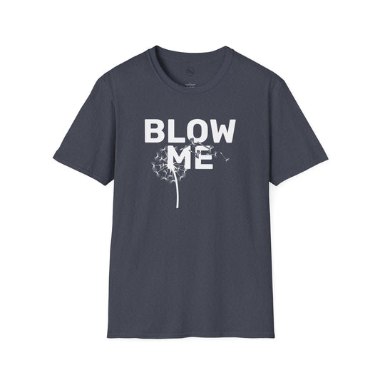 Blow Me T-Shirt