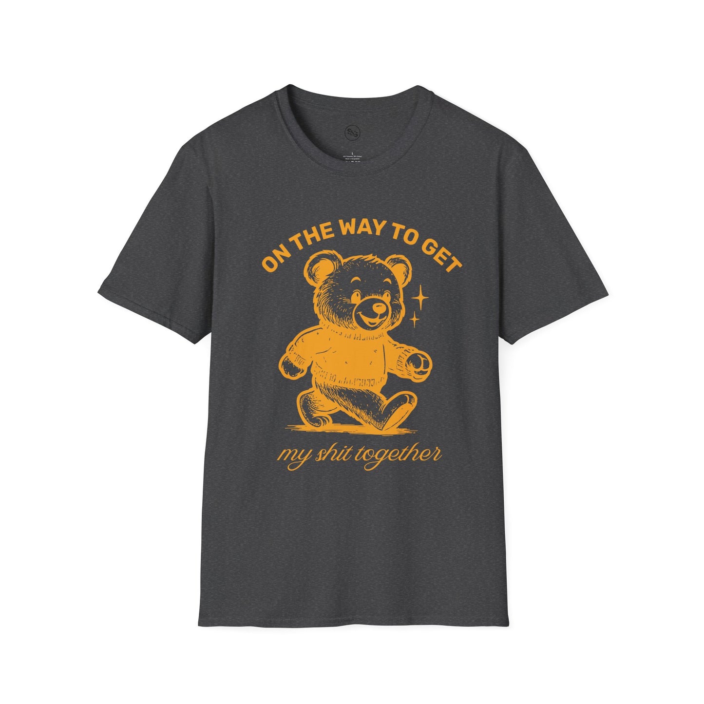 On The Way To Get My Shit Together T-Shirt