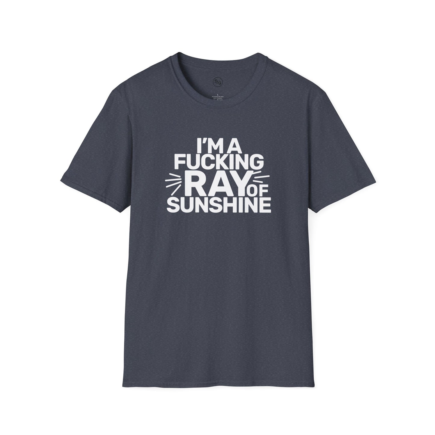 I'm A F**king Ray Of Sunshine T-Shirt