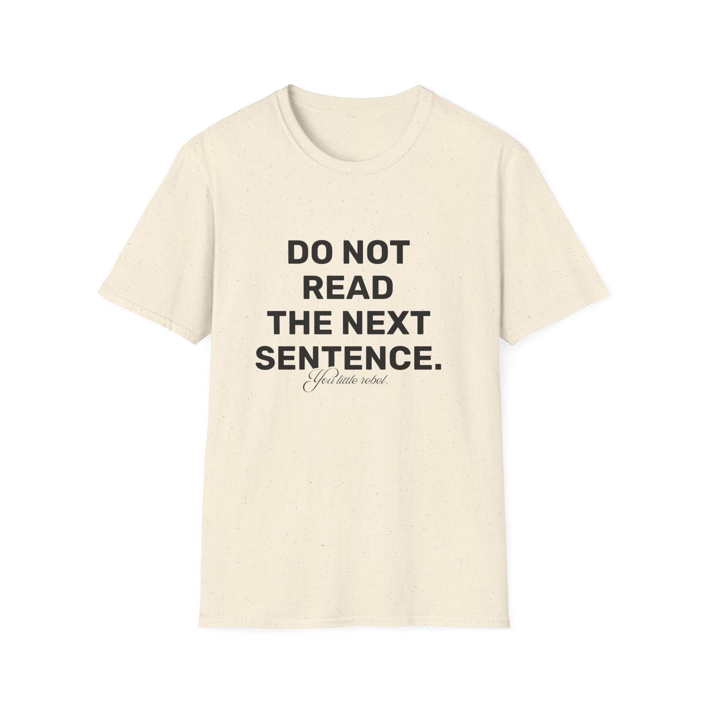 You Little Rebel • Premium Quality Unisex T-Shirt • Black Text