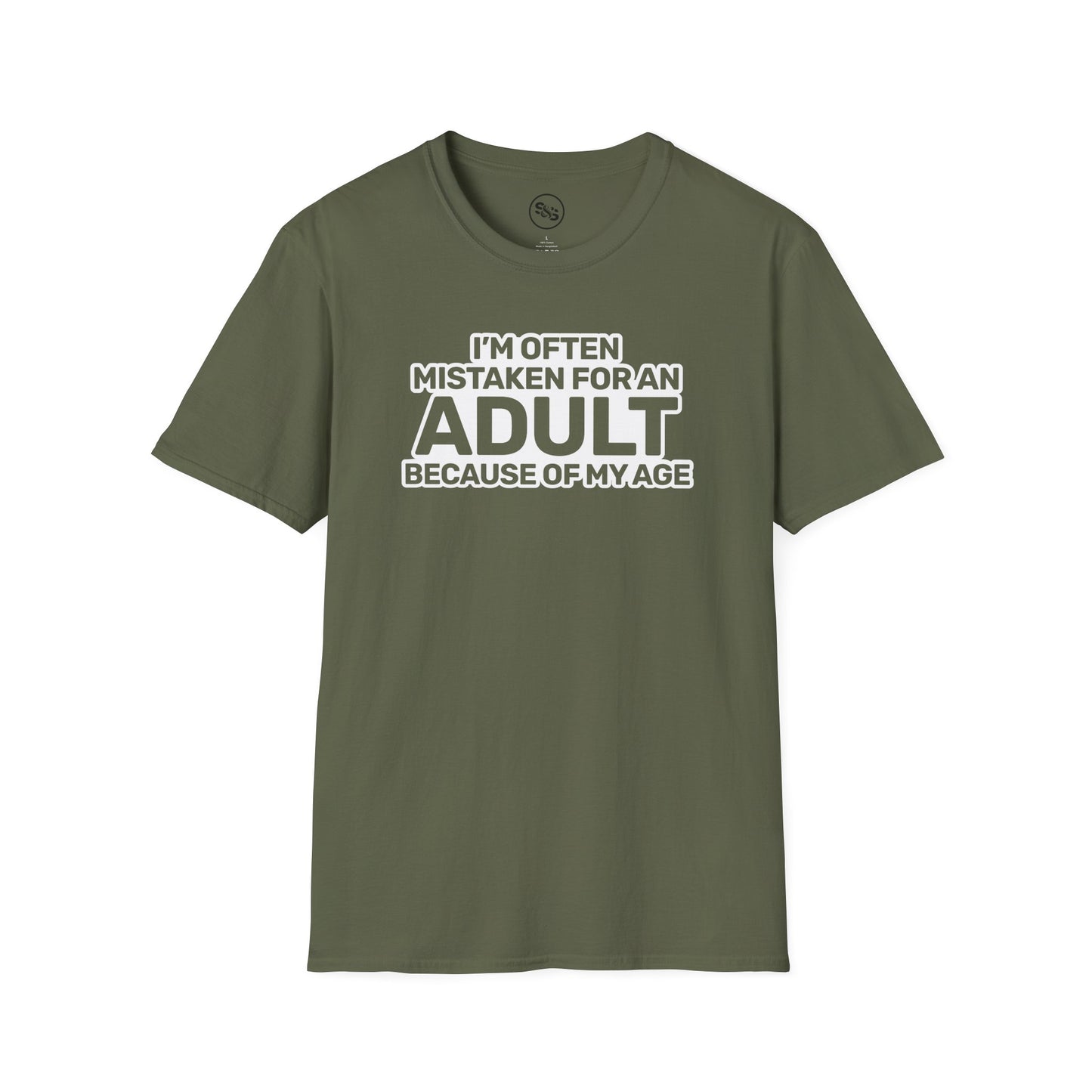 I'm Often Mistaken For An Adult Because Of My Age T-Shirt