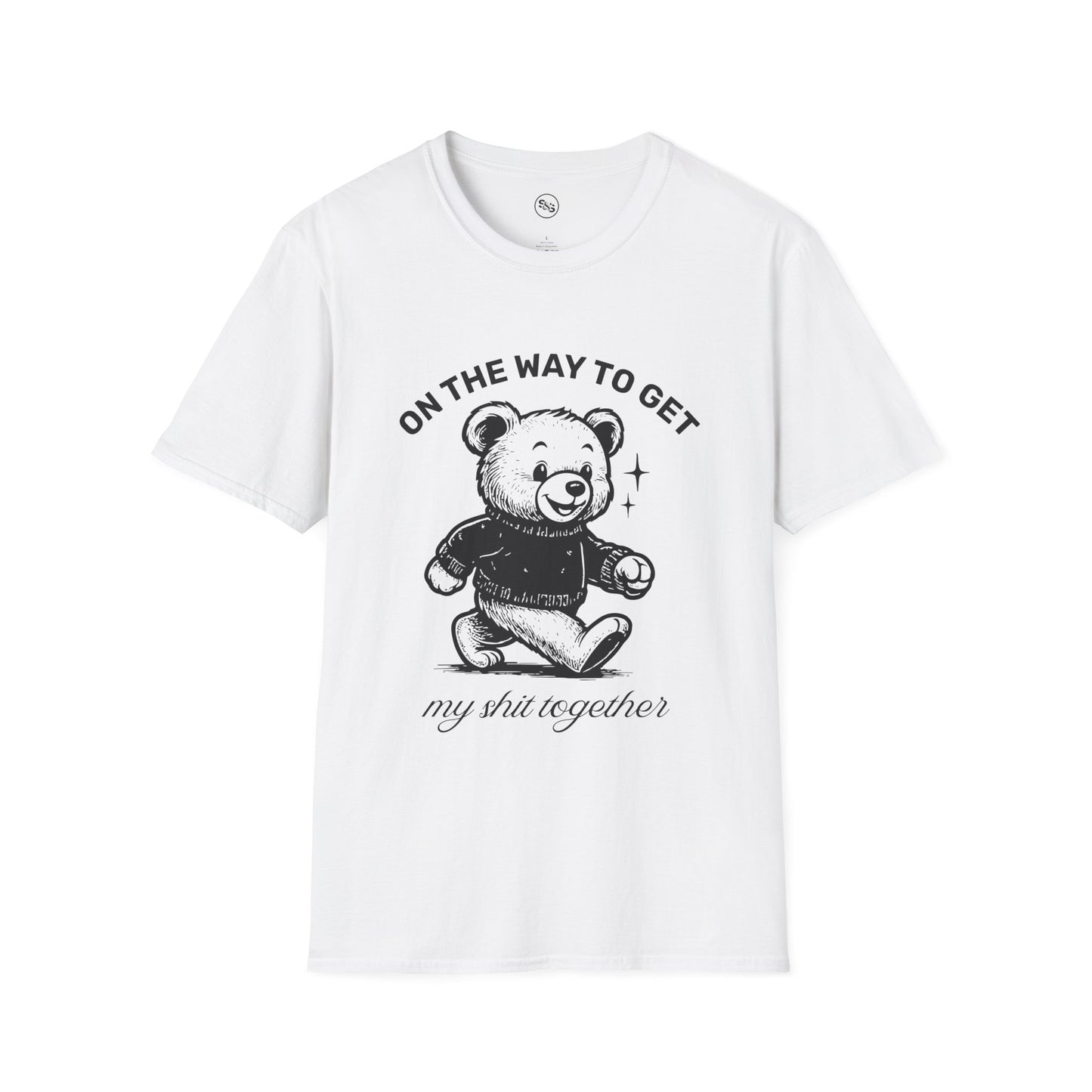 On The Way To Get My Shit Together T-Shirt