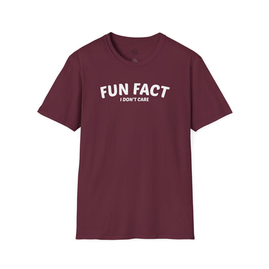 Fun Fact. I Don't Care T-Shirt