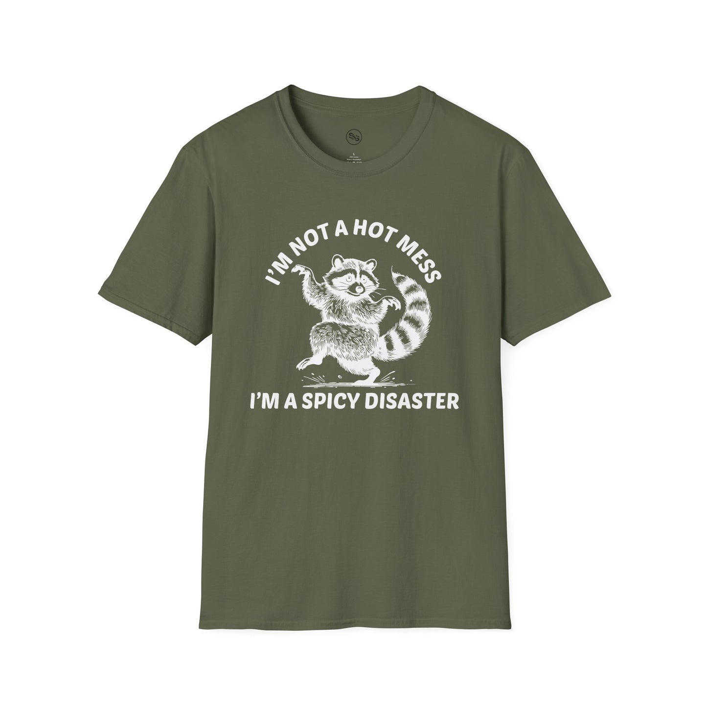 I'm Not A Hot Mess - I'm A Spicy Disaster T-Shirt