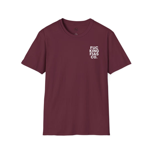 Fuc King Fias Co.  T-Shirt