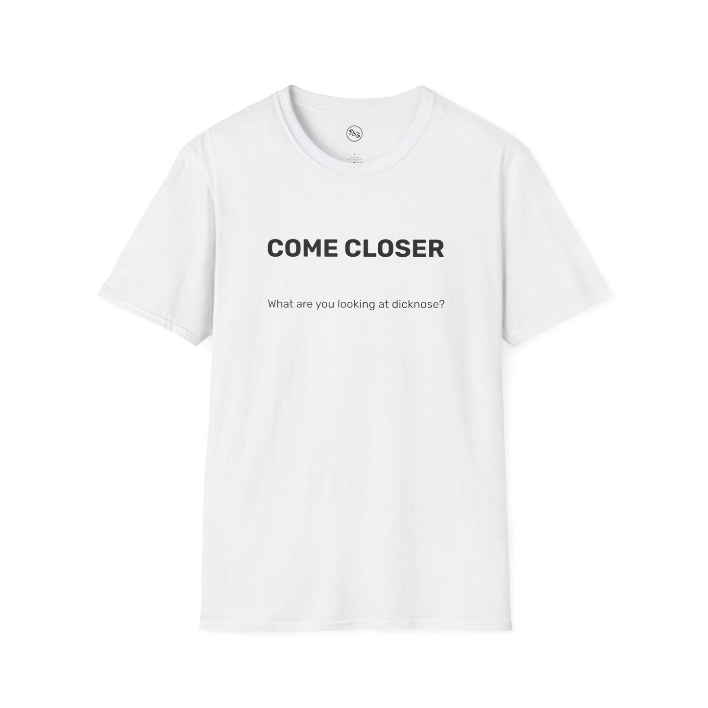 Come Closer T-Shirt