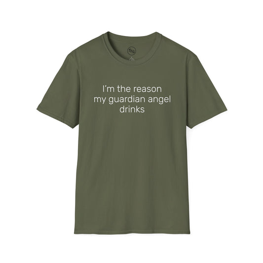 I'm The Reason My Guardian Angel Drinks T-Shirt