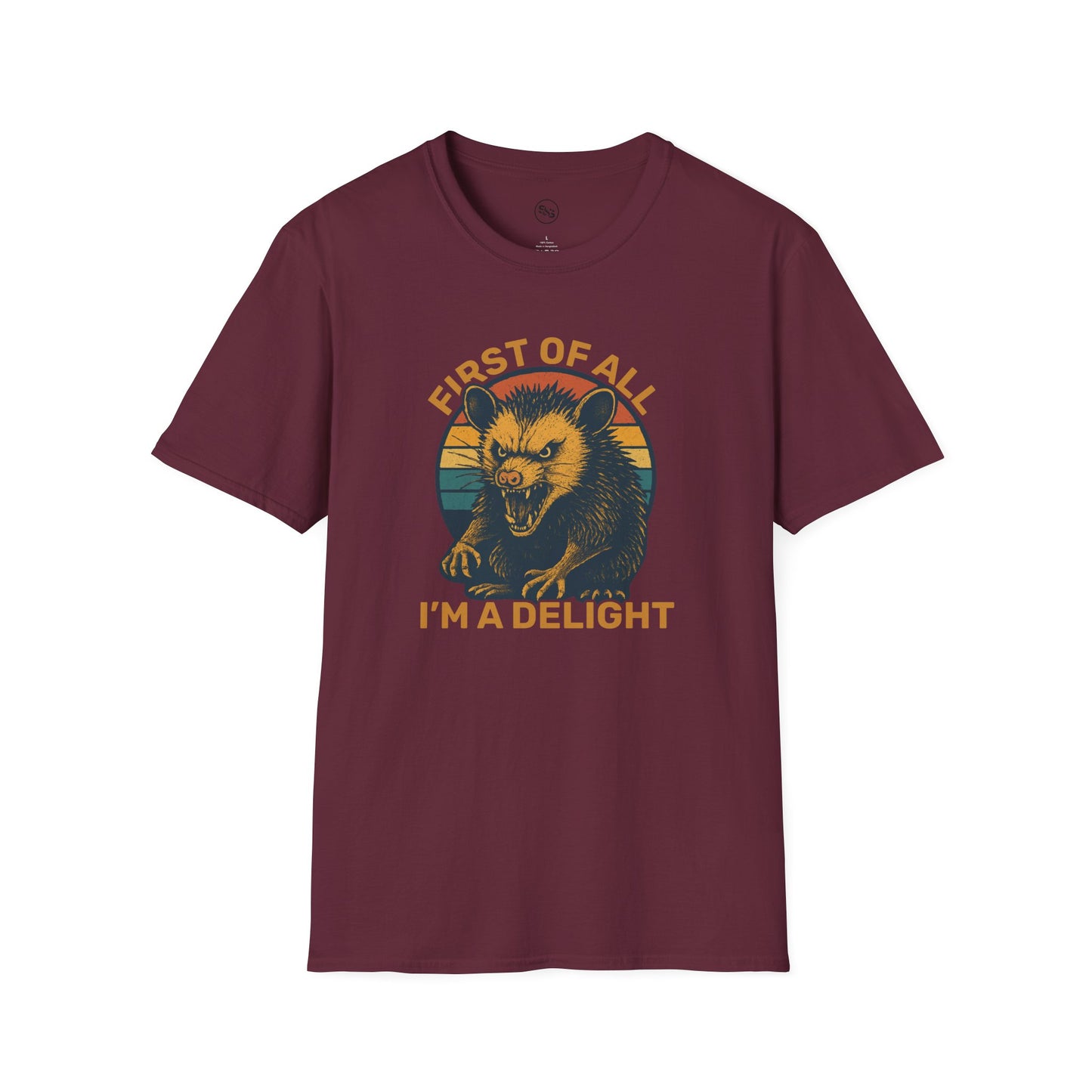 First Of All, I'm A Delight T-Shirt