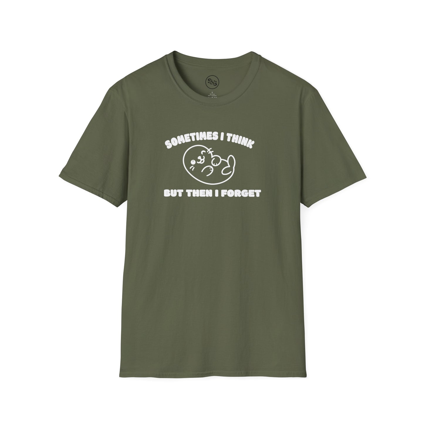 Sometimes I Think But Then I Forget T-Shirt