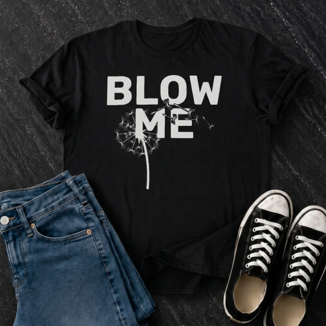 Blow Me T-Shirt