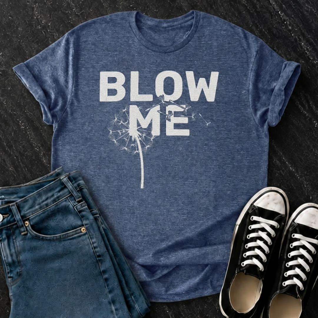 Blow Me T-Shirt