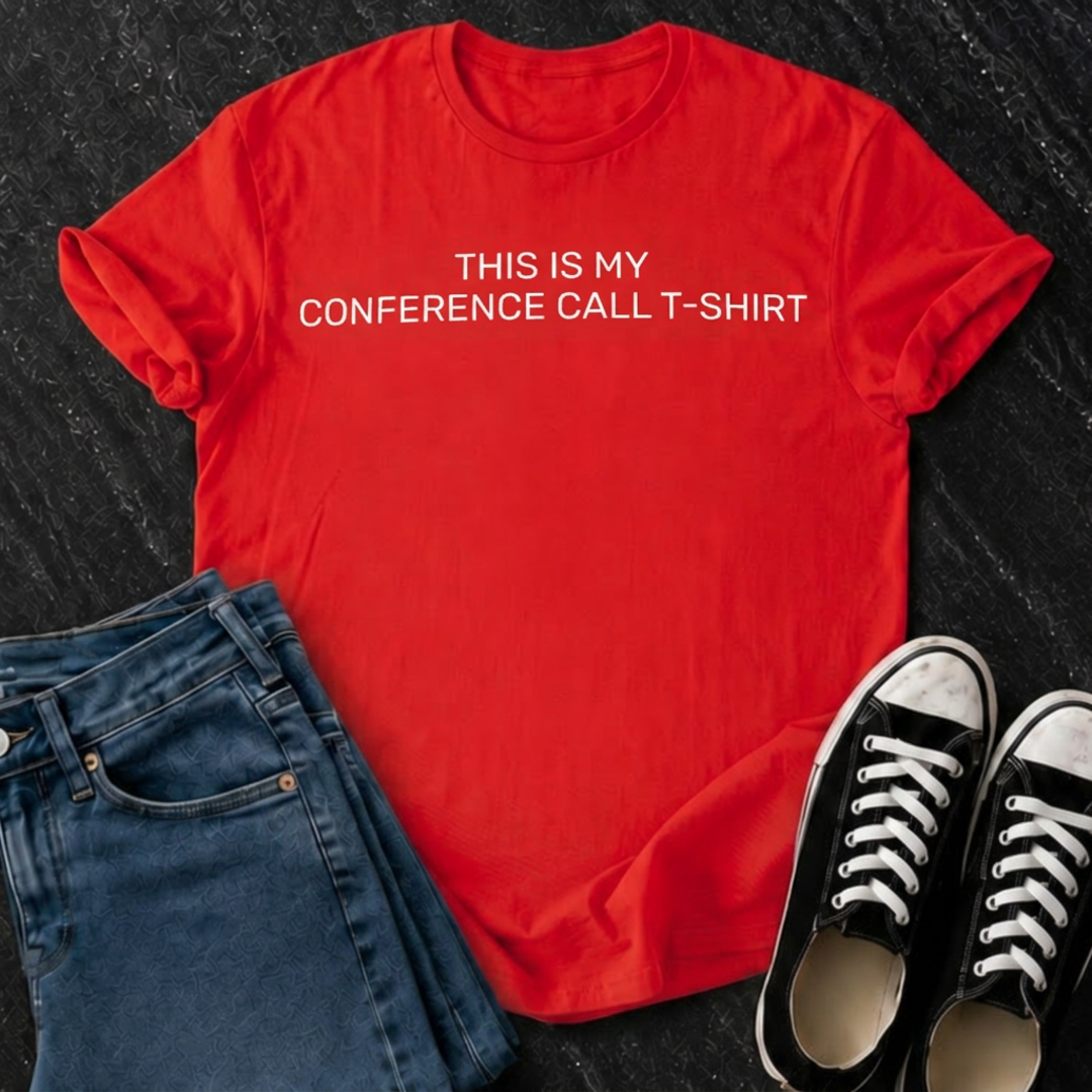 This Is My Conference Call T-Shirt