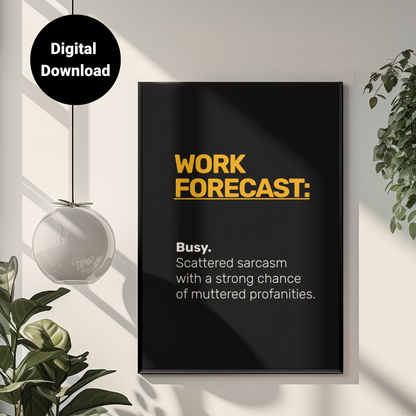 Work Forecast • Black Background • DIGITAL DOWNLOAD