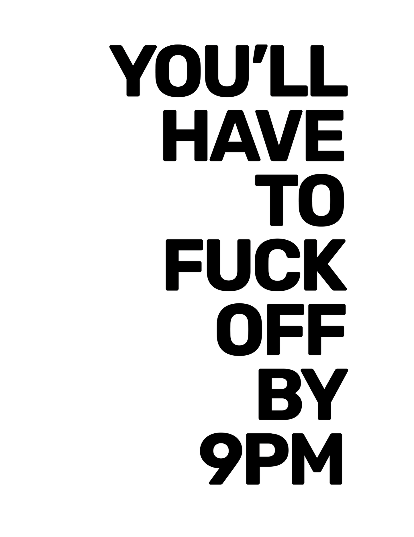 F**k Off By 9PM Text Only • White Background • DIGITAL DOWNLOAD