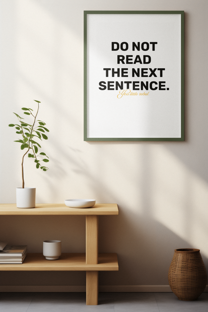 Do Not Read The Next Sentence, You Little Rebel • White Background • DIGITAL DOWNLOAD