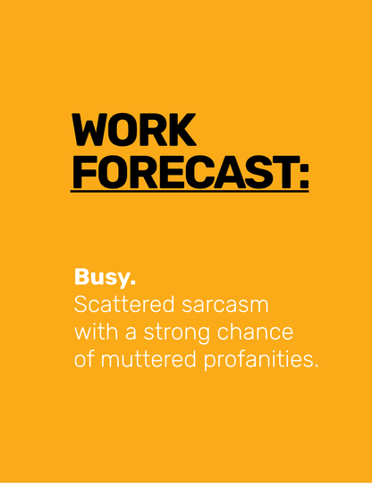 Work Forecast • Orange Background • DIGITAL DOWNLOAD