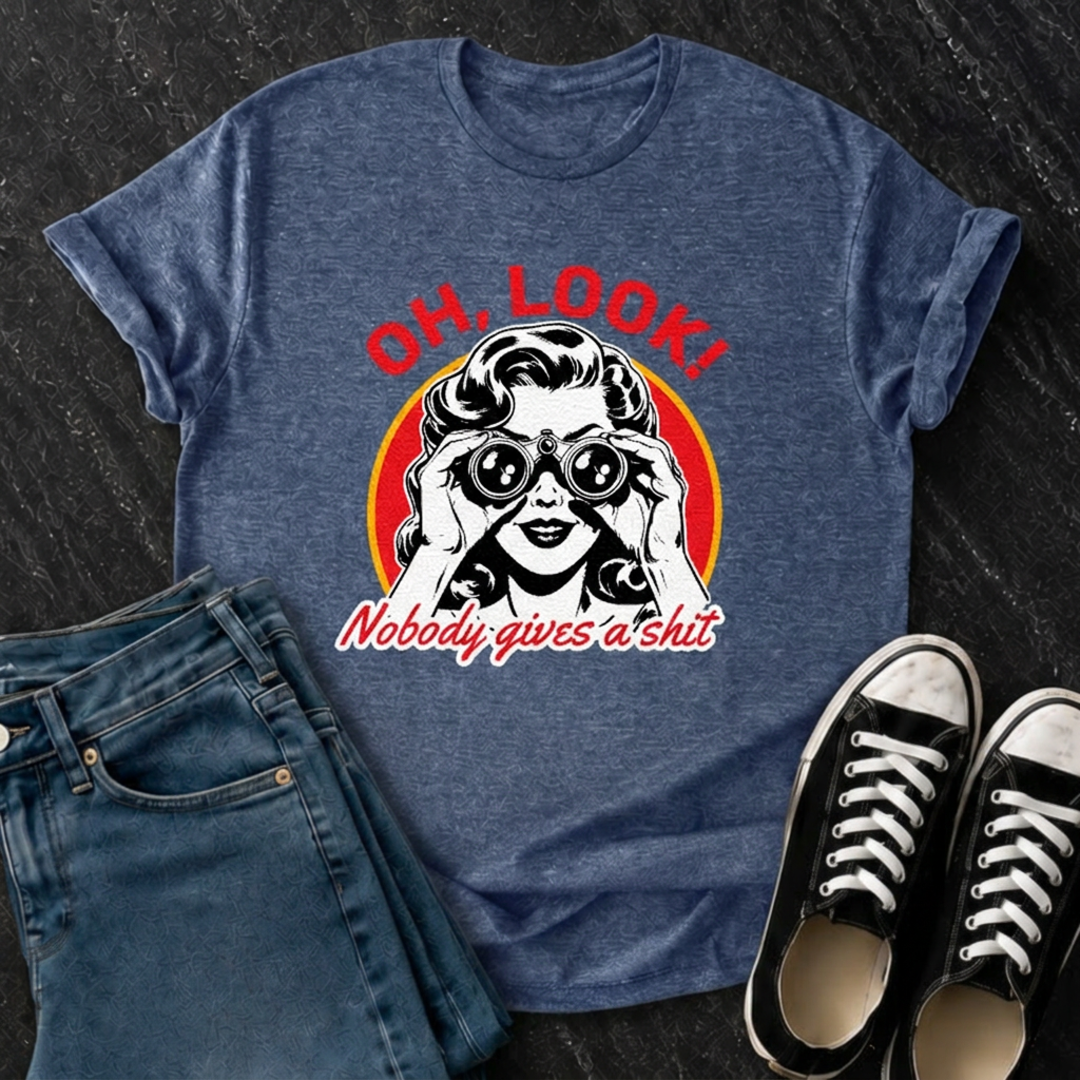 Oh Look! Nobody Gives a Sh*t T-Shirt
